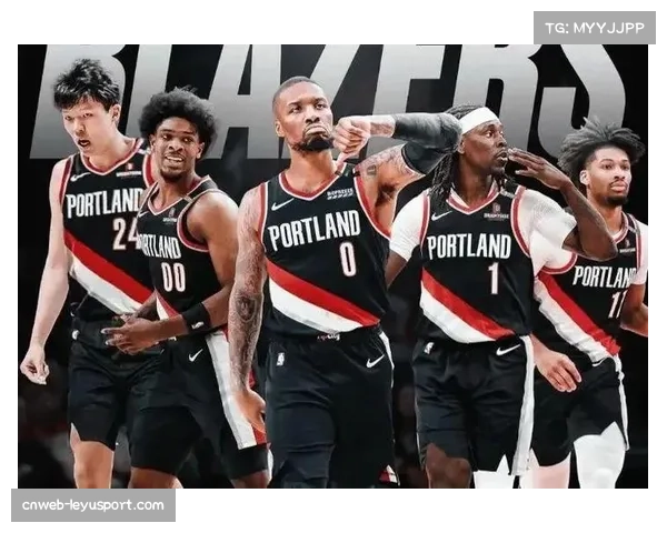 开拓者记者爆料格兰特或将被移出首发阵容引发关注